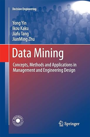 data mining concepts methods and applications in management and engineering design 2011th edition yong yin