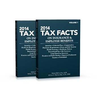 2014 tax facts on insurance and employee benefits 2014 edition robert bloink ,william h. byrnes 1939829224,