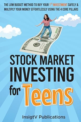 stock market investing for teens 1st edition insigtv publications 979-8368386140