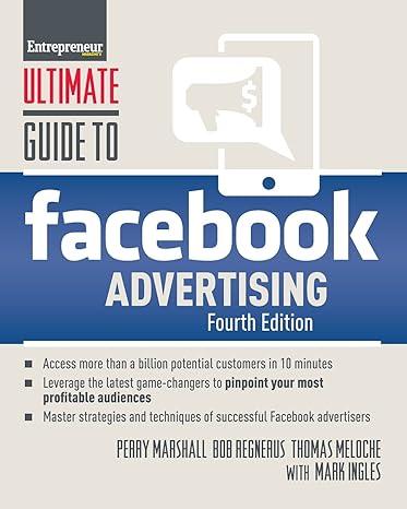 ultimate guide to facebook advertising 4th edition perry marshall, thomas meloche, bob regnerus, mark ingles