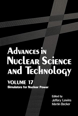advances in nuclear science and technology volume 17 simulators for nuclear power 1st edition jeffrey lewins