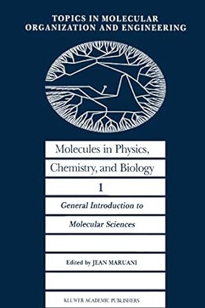 molecules in physics chemistry and biology 1 general introduction to molecular sciences 1st edition j maruani