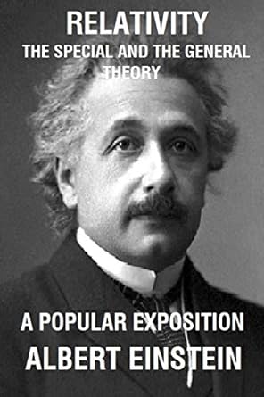 relativity the special and the general theory a popular exposition 1st edition albert einstein, robert w