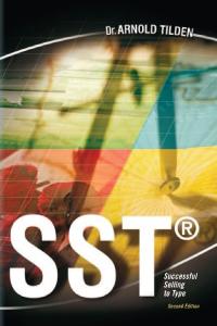 sst successful selling to type 1st edition dr. arnold tilden 1441508937, 1796024619, 9781441508935,