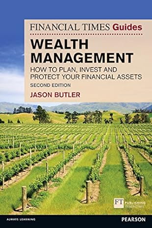 the financial times guide to wealth management how to plan invest and protect your financial assets 1st