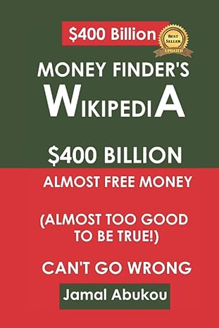 money finder s wikipedia $400 billion unclaimed money almost too good to be true can t go wrong 1st edition