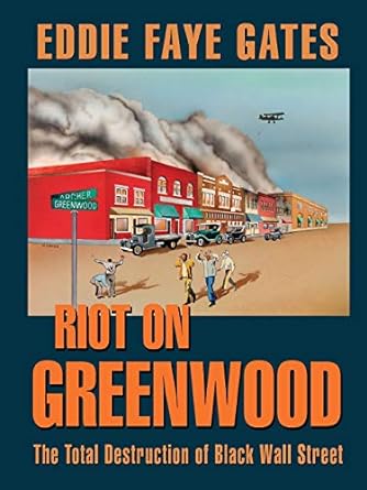riot on greenwood the total destruction of black wall street 1st edition eddie faye gates 1571688188,