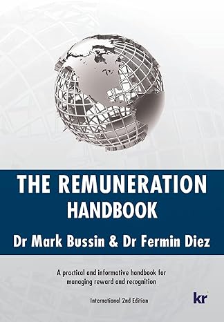 the remuneration handbook 2nd international edition a practical and informative handbook for managing reward