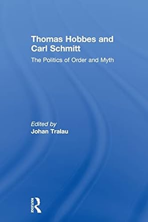 thomas hobbes and carl schmitt 1st edition johan tralau 0415661218, 978-0415661218