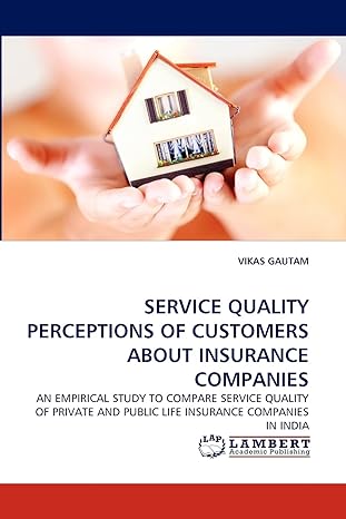 service quality perceptions of customers about insurance companies an empirical study to compare service