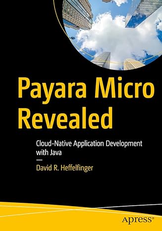 payara micro revealed cloud native application development with java 1st edition david r heffelfinger