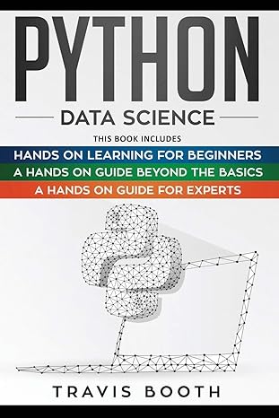 python data science this book includes hands on learning for beginners a hands on guide beyond the basics a