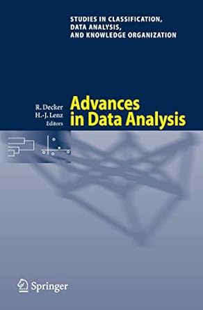 studies in classification data analysis and knowledge organization advances in data analysis 2007th edition