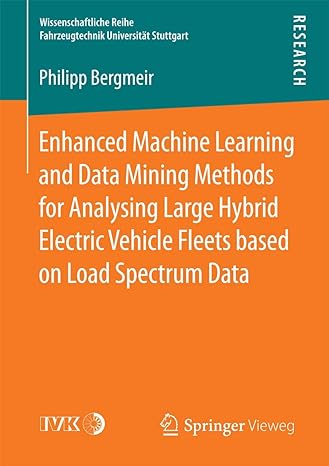 enhanced machine learning and data mining methods for analysing large hybrid electric vehicle fleets based on