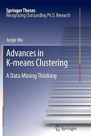advances in k means clustering a data mining thinking 2012th edition junjie wu 3642447570, 978-3642447570