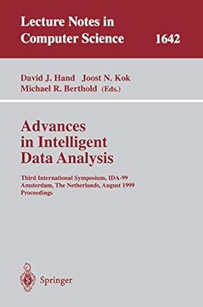 advances in intelligent data analysis third international symposium ida 99 amsterdam the netherlands august 9