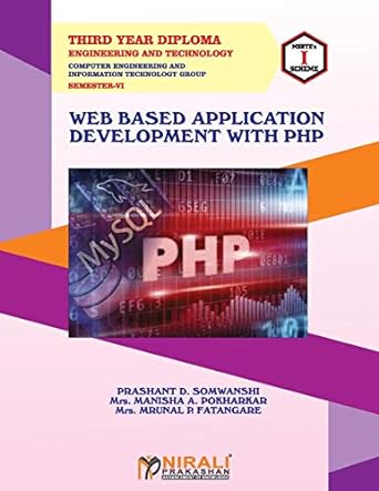 web based application development with php 1st edition prashant somwanshi 9389825075, 978-9389825077