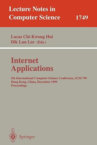 internet applications 1749 5th international computer science conference icsc99 hong kong china december 1999