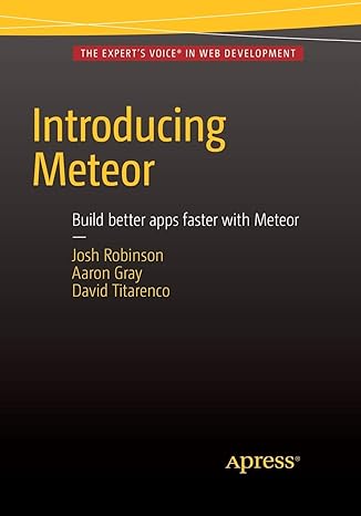 introducing meteor build better apps faster with meteor 1st edition josh robinson ,aaron gray ,david