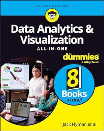data analytics and visualization all in one for dummies 1st edition jack hyman 1394244096, 978-1394244096