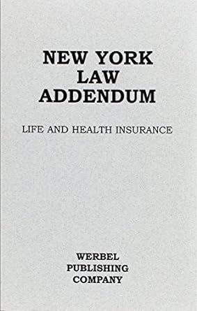 new york addendum life insurance primer and health insurance primer 5th edition steven kleinman 1884803040,