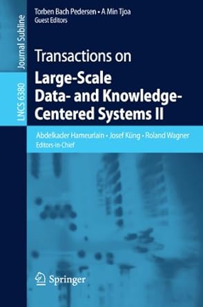 transactions on large scale data and knowledge centered systems ii 1st edition abdelkader hameurlain ,josef