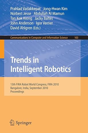 trends in intelligent robotics 15th robot world cup and congress fira 2010 bangalore india september15 19
