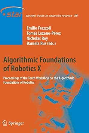 algorithmic foundations of robotics x proceedings of the tenth workshop on the algorithmic foundations of