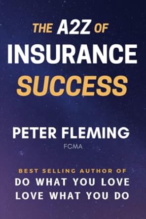 the a2z of insurance success 1st edition peter fleming fcma 979-8846345591