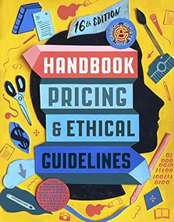 graphic artists guild handbook pricing and ethical guidelines 1st edition the graphic artists guild