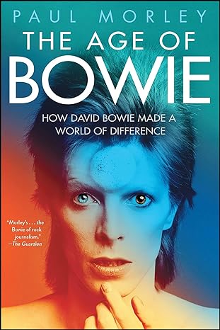 the age of bowie 1st edition paul morley 1501151177, 978-1501151170