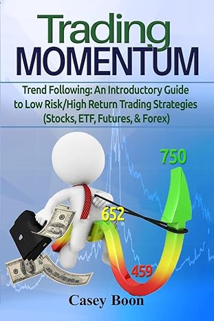 trade momentum trend following an introductory guide to low risk/high return strategies stocks etf futures