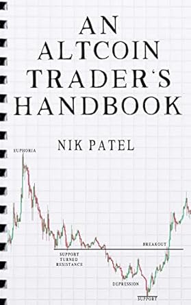an altcoin trader s handbook 1st edition nik patel 198617011x, 978-1986170116