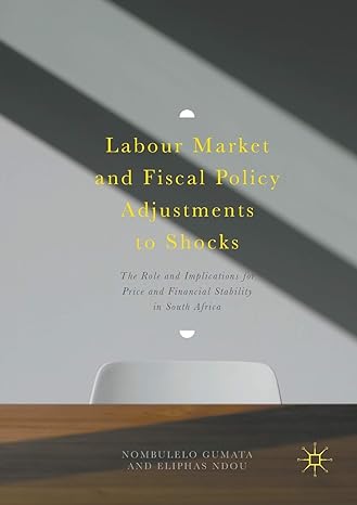 labour market and fiscal policy adjustments to shocks the role and implications for price and financial
