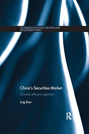 china s securities market towards efficient regulation 1st edition jing bian 1138205907, 978-1138205901