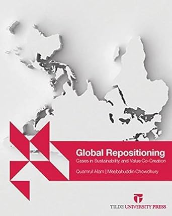 global repositioning sustainability and value co creation 1st edition quamrul alam ,mesbahuddin chowdhury