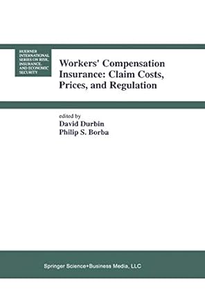 workers compensation insurance claim costs prices and regulation 1993rd edition david durbin ,philip s. borba