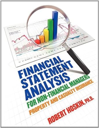 financial statement analysis for non financial managers property and casualty insurance 1st edition ph.d.