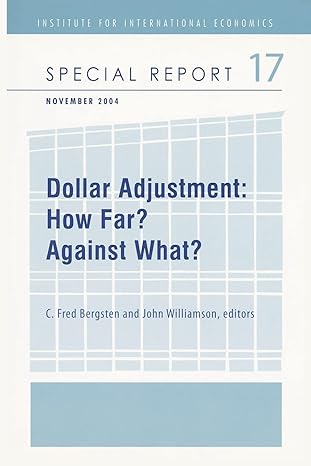 dollar adjustment how far against what 1st edition c. fred bergsten ,john williamson 0881323780,