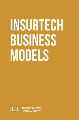 insurtech business models 1st edition daniel pereira 199889259x, 978-1998892594