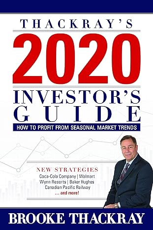 thackray s 2020 investor s guide how to profit from seasonal market trends 1st edition brooke thackray