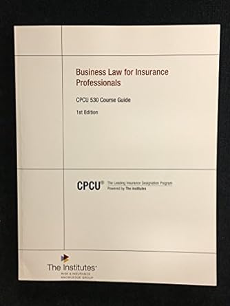 business law for insurance professionals cpcu 530 course guide 1st edition the institutes 0894634321,