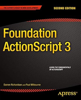 foundation actionscript 3 2nd edition paul milbourne ,darren richardson 1484205855, 978-1484205853