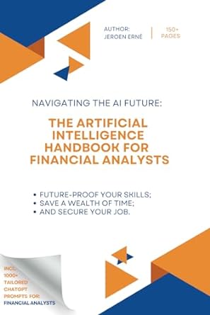 the artificial intelligence handbook for financial analysts future proof your skills save a wealth of time