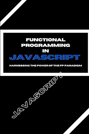 functional programming in javascript harnessing the power of the fp paradigm 1st edition i i kennedy