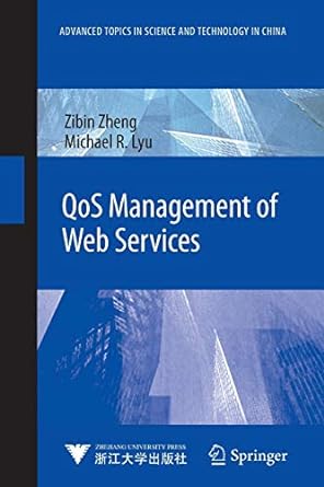 qos management of web services 1st edition zibin zheng ,michael r. lyu 3642442714, 978-3642442711