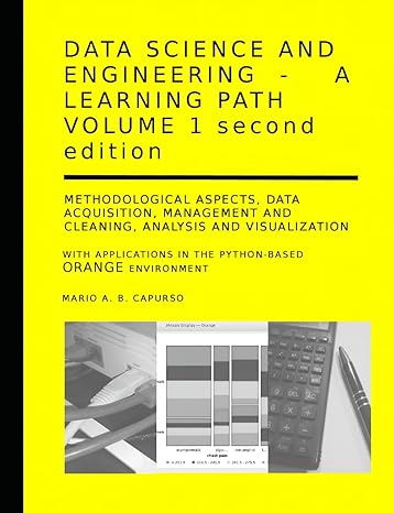 data science engineering learning path volume 1 2nd edition mario a b capurso b0cs5tw6l2, 979-8875798641