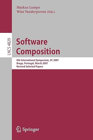 software composition 6th international symposium sc 2007 braga portugal march 2007 revised selected papers