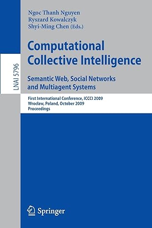 computational collective intelligence semantic web social networks and multiagent systems first international