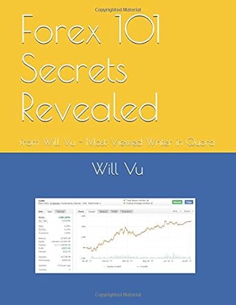 forex 101 secrets revealed from will vu most viewed writer in quora 1st edition will vu 1549685376,